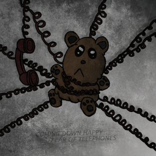 Coming Down Happy - Fear of Telephones